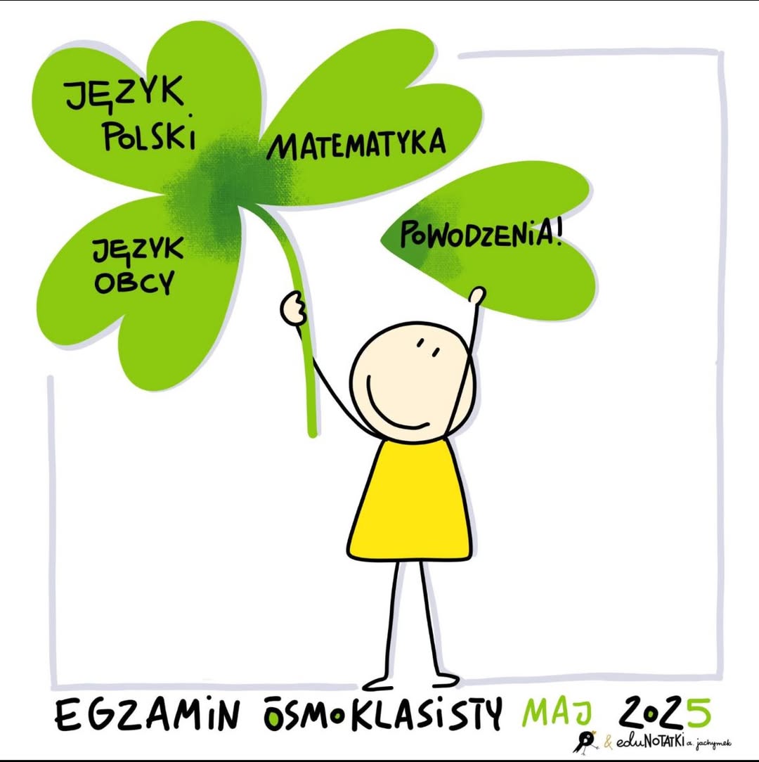 Może być zdjęciem przedstawiającym tekst „JEZYK POLSKI MATEMTyKA JEZYK BCy PoWoDZENiA! EGZAMIN OSMOKLASISTY ASISTY MAJ 2025 A &eduNoTATKlaj j”